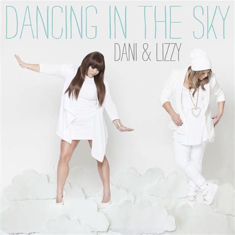 dani & lizzy dancing in the sky|News about Dani.